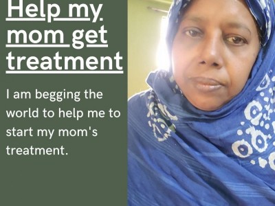 Help my mom get medical treatment